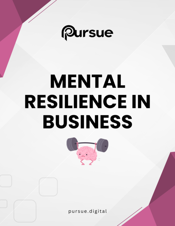 Mental Resilience In Business – Strengthen Your Mindset for Lasting Success eBook - Image 2